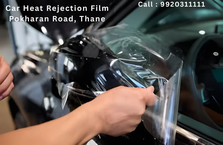 Car Heat Rejection Film Pokharan Road, Thane