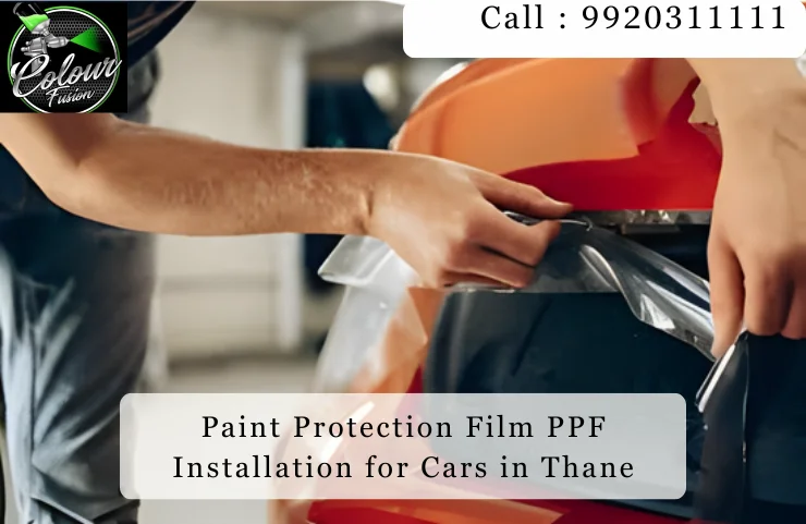 Paint Protection Film PPF Installation for Cars in Thane