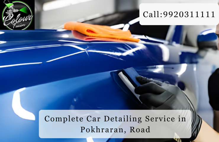 Complete Car Detailing Service in Pokhraran, Road
