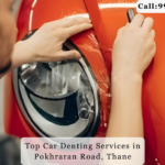 Top Car Denting Services in Pokhraran Road, Thane