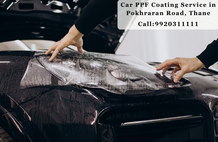 Car PPF Coating Service in Pokhraran Road, Thane